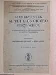 Szemelvények M. Tullius Cicero beszédeiből 