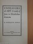 Endeavors of Art: A study of form in Elizabethan drama