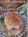 A 100 legjobb recept kirándulóknak