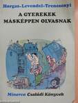 A gyerekek másképpen olvasnak