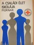 A családi élet iskolája fiúknak