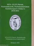 MTA-ELTE Pártok, Pártrendszerek, Parlamentarizmus Kutatócsoport évkönyve 2010/2011