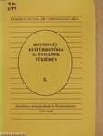 História és kultúrhistória az évszámok tükrében II.