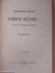 Ember küzdj'... I-III.