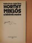 Horthy Miklós a fehérek vezére (aláírt példány)