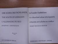 Der süden Deutschlands in hundert Farbbildern/The south of Germany in a hundred colour photographs/L'allemagne du sud á travers cent photos en couleur