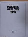 The Complete Guide to Designing Your Own Home