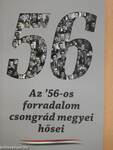 Az ' 56-os forradalom csongrád megyei hősei