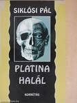 Platina halál