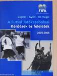 A Futsal Játékszabályai 2005-2006/A Futsal Játékszabályai - Kérdések és feleletek 2005-2006