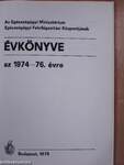 Az Egészségügyi Minisztérium Egészségügyi Felvilágosítási Központjának évkönyve az 1974-76. évre