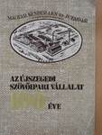 Az Újszegedi Szövőipari Vállalat 100 éve (dedikált példány)