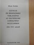 Gótikus és reneszánsz táblaképek az Esztergomi Keresztény Múzeumban
