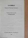 La Bible - Ancien et Nouveau Testament