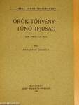 Örök törvény - Tűnő ifjúság