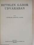 Bethlen Gábor udvarában