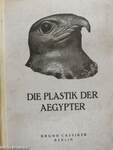 Die Plastik der Ägypter