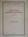 Acsády Ádám veszprémi püspöksége