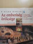 Az emberiség öröksége 6.