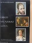 Greco, Velazquez, Goya