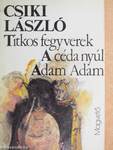 Titkos fegyverek/A céda nyúl/Adam Adam