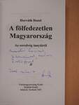 A fölfedezetlen Magyarország (dedikált példány)