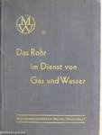 Das Rohr im Dienst von Gas und Wasser