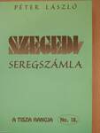 Szegedi seregszámla (dedikált példány)