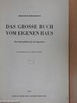 Das grosse buch vom eigenen haus