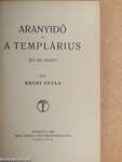 Aranyidő/A templárius