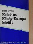 Kelet- és Közép-Európa között