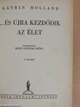 ...és újra kezdődik az élet