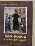 Don Bosco a csavargók barátja