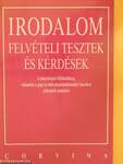 Irodalom felvételi tesztek és kérdések