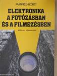 Elektronika a fotózásban és a filmezésben