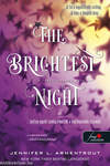 The Brightest Night - A legfényesebb éjszaka (Originek 3.)