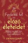 Fedezd fel az előző életeidet