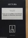 Frauen als Lesepublikum unterhaltender Periodika im achtzehnten Jahrhundert