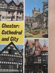 Chester: Cathedral and City