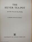 The silver tea-pot and Other Pieces for Easy Reading