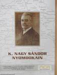 K. Nagy Sándor nyomdokain