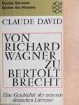 Von Richard Wagner zu Bertolt Brecht