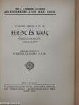 Ferenc és Ignác