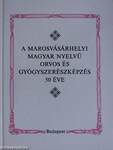 A marosvásárhelyi magyar nyelvű orvos- és gyógyszerészképzés 50 éve