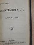 Irói arczképek II./Ügyetlen udvarló/A fiatalok/A tengerfenék titkaiból/A tenger asszonya/Legendák/História egy Árgirus nevü királyfiról és egy tündér szűz leányról/Irók és Kritikusok, olvasok és gondolkozók/Szegény ember dolga...