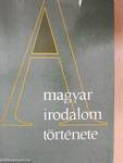 A magyar irodalom története 1-6.