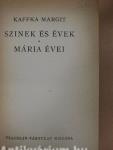 Szinek és évek/Mária évei