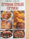 Éttermi ételek otthon