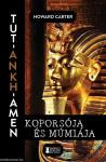 Tut-Ankh-Amen koporsója és múmiája