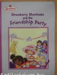 Strawberry Shortcake and the Friendship Party